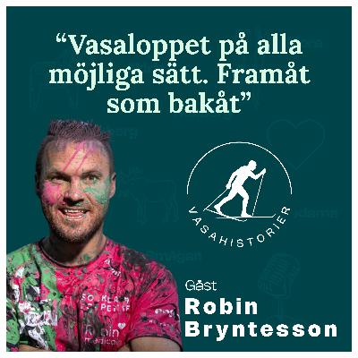 10. Robin Bryntesson - Längst fram, längst bak och till och med baklänges i Vasaloppsspåret