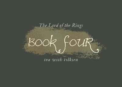 The Lord of the Rings Book Club: Book IV