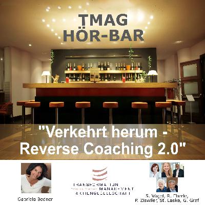 Verkehrt herum - Reverse Coaching 2.0