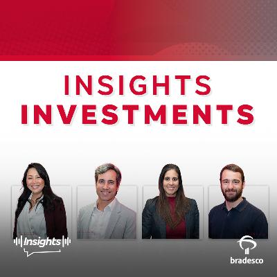 Insights Investments #292 - Finanças x saúde mental: uma conversa no 3º Summit de Educação Financeira