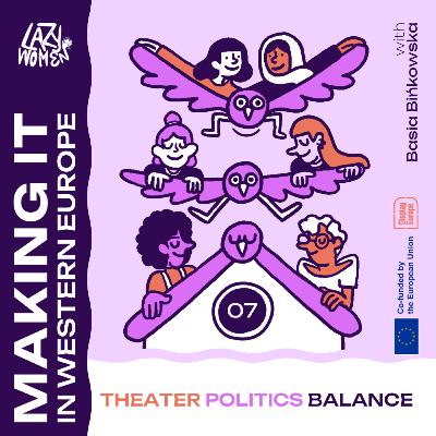 'Making it' in Western Europe: theatre, politics, and balance with Basia 'Making it' in Western Europe: theatre, politics, and balance with Basia