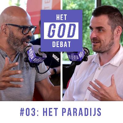 Het GOD Debat: #03 Het paradijs Het GOD Debat: #03 Het paradijs