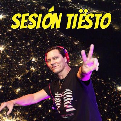'Sesión Especial Tiësto' - 'Sesión Music is our religion'