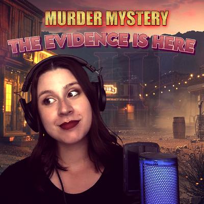 Murder Mystery III The Tombstone Disappearances
