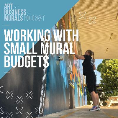 089 // Working With Small Mural Budgets