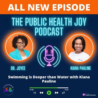S4 E10: Swimming is Deeper than Water with Kiana Pauline
