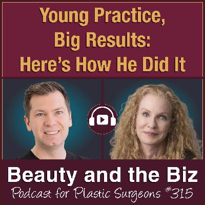 Young Practice, Big Results: Here’s How He Did It — with Carson Williams, MD (Ep. 315)