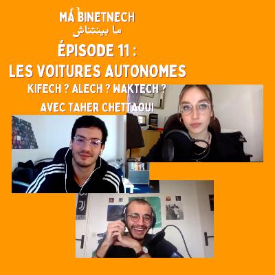 #11 : Les Voitures Autonomes avec Taher Chettaoui