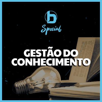 BP SPECIAL: GESTÃO DO CONHECIMENTO - Bússola Pessoal Podcast BP SPECIAL: GESTÃO DO CONHECIMENTO - Bússola Pessoal Podcast