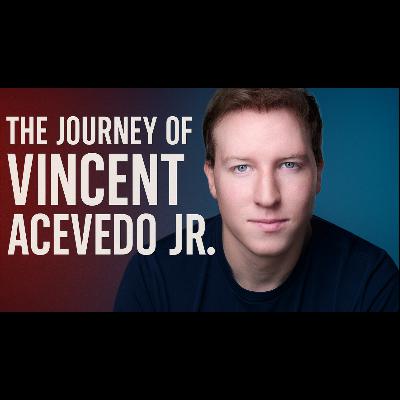 Vincent Acevedo Jr.:  From Humble Beginnings to Big Dreams  Inspiration, Hustle & the Future