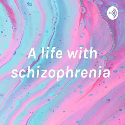 A friend with schizophrenia