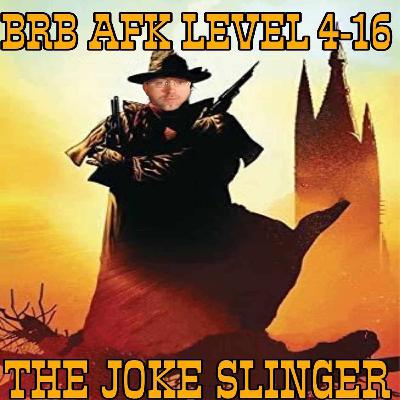 Level 4-16 The Joke Slinger