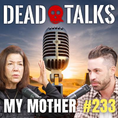 She Died and Came Back — My Mom’s Near-Death Experience (#233)