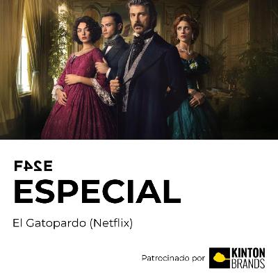 El Gatopardo (Netflix) | FASE ESPECIAL