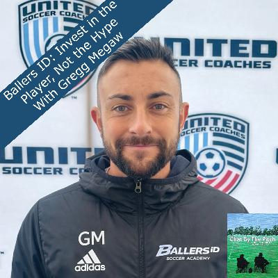 Ballers ID: Invest in the Player, Not the Hype With Gregg Megaw Ballers ID: Invest in the Player, Not the Hype With Gregg Megaw