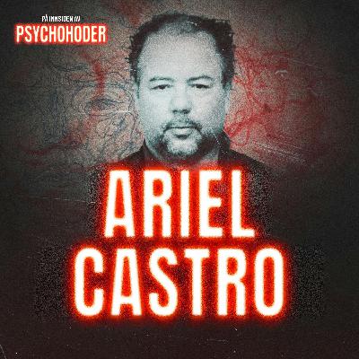 Ariel Castro - den amerikanske Josef Fritzl