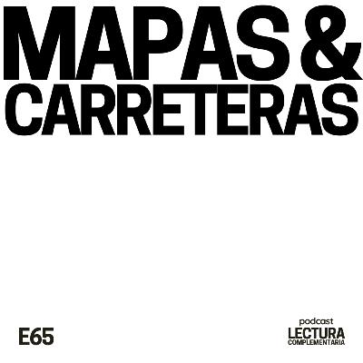 E65: Mapas y carreteras E65: Mapas y carreteras