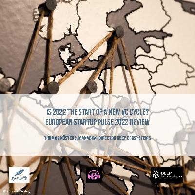 Is 2022 the start of a new VC Cycle? - European Startup Pulse