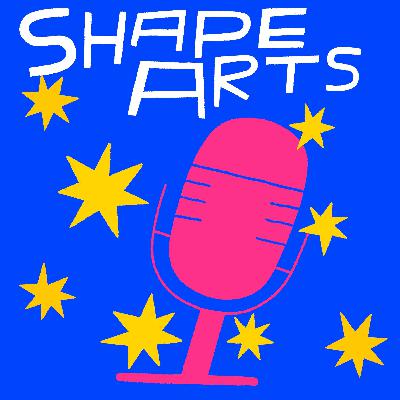 Shape Arts Podcast (Trailer)