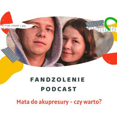Mata do akupresury - warto?