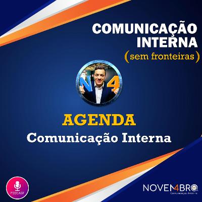 AGENDA - 7o. pilar dos 10 pilares da Comunicação Interna AGENDA - 7o. pilar dos 10 pilares da Comunicação Interna
