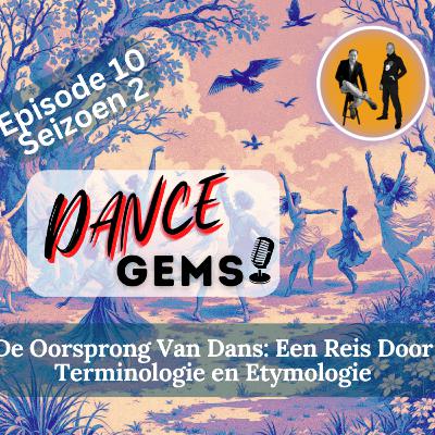 #2/10 De Oorsprong Van Dans: Een Reis Door Terminologie en Etymologie