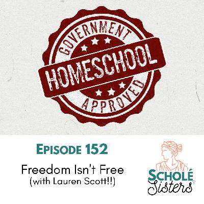 SS #152: Freedom Isn't Free (with Lauren Scott!!)