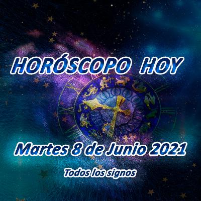 Horóscopo Hoy 8 de Junio 2021. Todos los signos