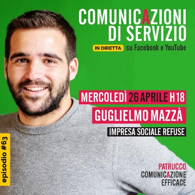 Comunicazioni di Servizio del 26/04/2023: ospite Guglielmo Mazzà (ReFuse)