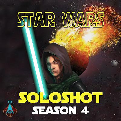 SoloShot: Star Wars Force and Destiny, Episode 4×24