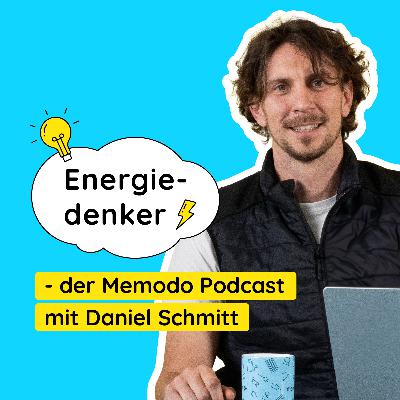 Energiedenker #005 Der Memodo Podcast mit Daniel Schmitt