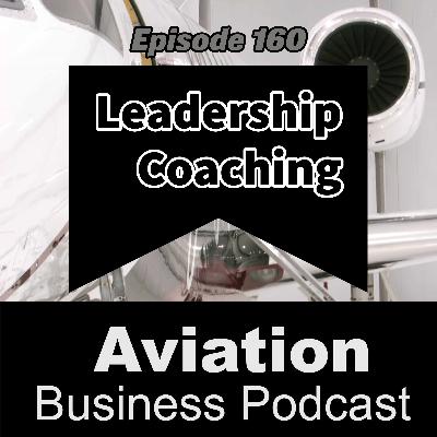Episode 160: Leadership Coaching