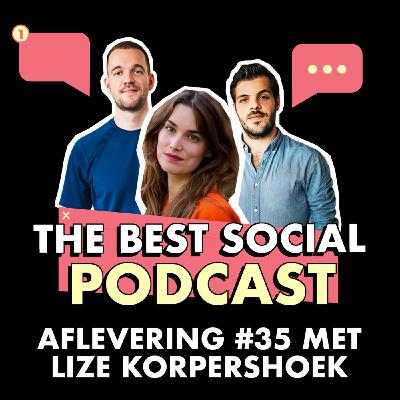 The Best Social Podcast #35 - Lize Korpershoek