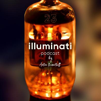 Anton Kuznetsoff - illuminati 023 [podcast]