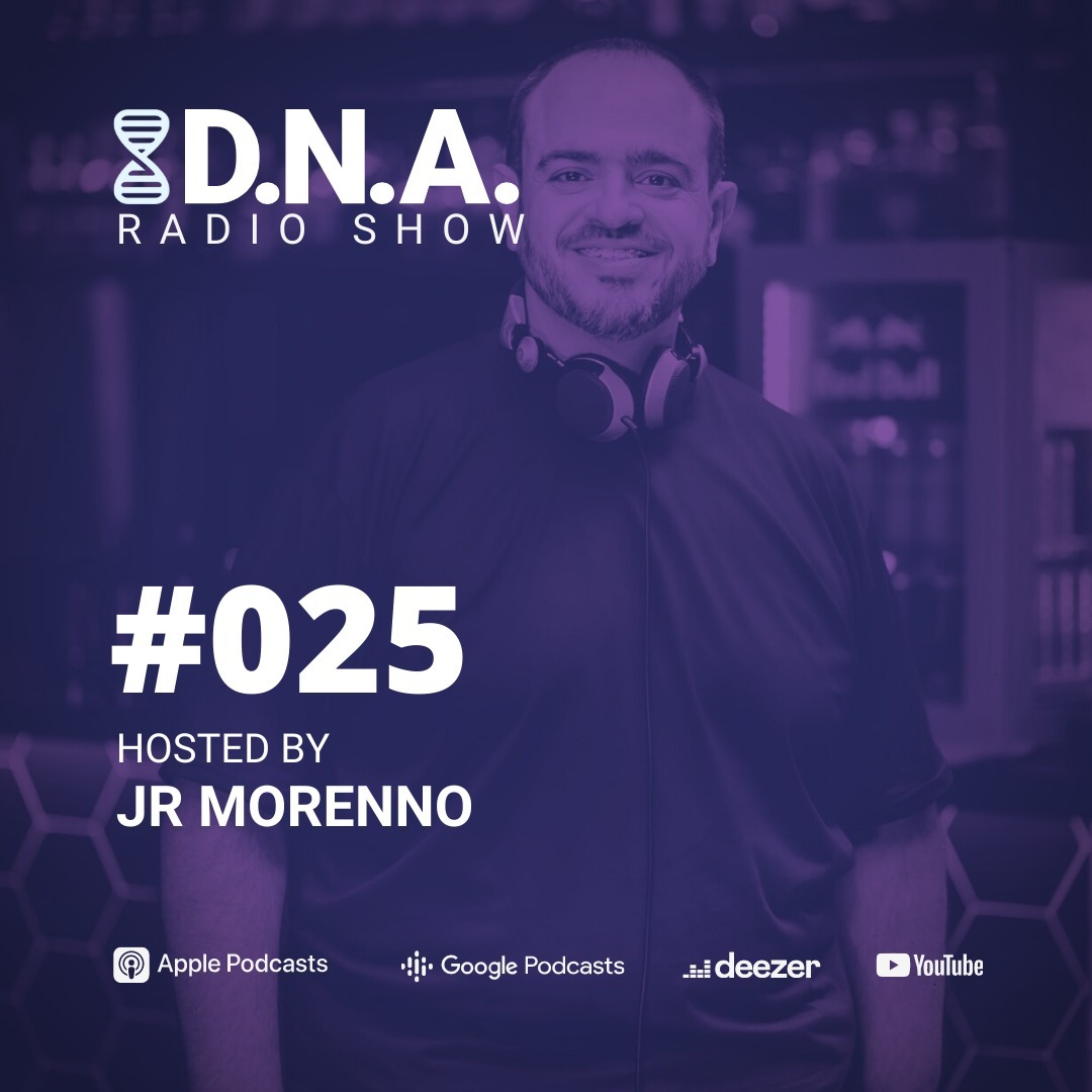 DNA Radio Show #25 - Jr Morenno