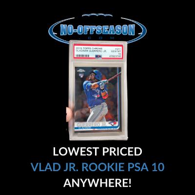Finding The Lowest Priced Topps Chrome 2018 Vlad Jr Rookie Card!