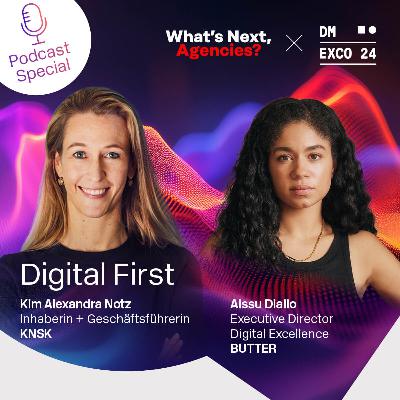 What's next, Agencies? Aissu Butter, Executive Director Digital Excellence bei BUTTER., zum Thema: Digital First