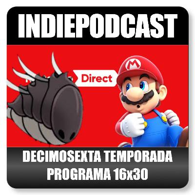 Indiepodcast 16x30 - Nintendo Direct