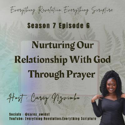 Nurturing Our Relationship With God Through Prayer