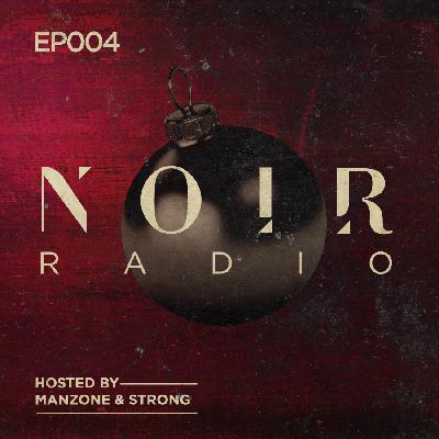 NOIR RADIO EPISODE 004