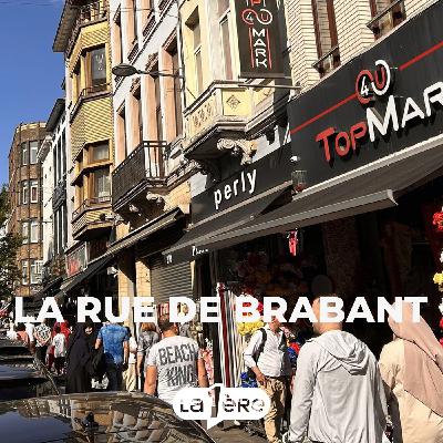 Episode 4 : la rue de Brabant va de l'avant