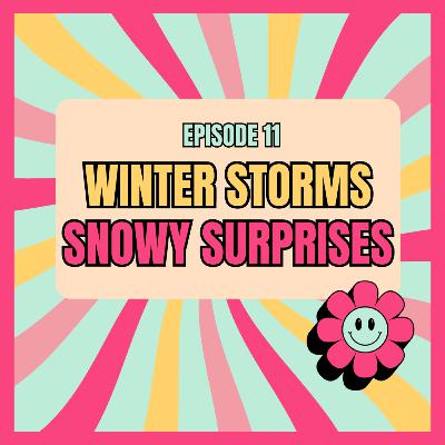 Winter Storms: Snowy Surprises