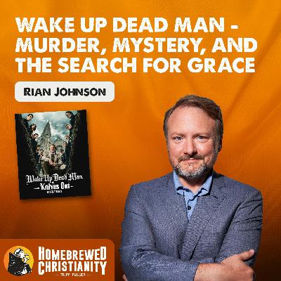 Rian Johnson on Wake Up Dead Man – Murder, Mystery, and the Search for Grace