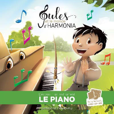 Jules et le monde d'Harmonia - Tome 1, Le piano