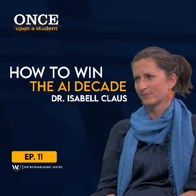 The Next Industrial Revolution: A Playbook for Winning the AI Decade | Dr. Isabell Claus