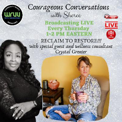 Reclaim to RESTORE with Crystal Grenier!!!