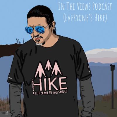 In The Views Podcast (Everyone's Hike)