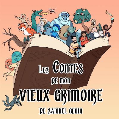 Annonce : Saison 3 des Contes de Mon Vieux Grimoire !!
