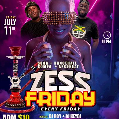 ZESS FRIDAY DJ ROY X DJ KEYBI SOCA DANCEHALL HIP HOP 11 7.4.25  LIVE AUDIO