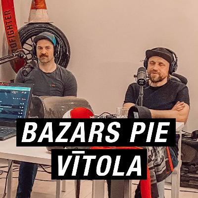 BAZARS PIE VĪTOLA - HGK LEĢENDAS HARIJS UN KRISTAPS S3E1